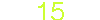15